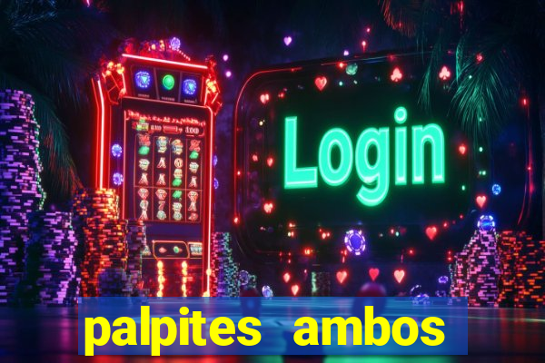 palpites ambos marcam hoje